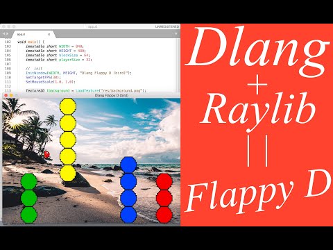 Flappy D | Dlang and Raylib