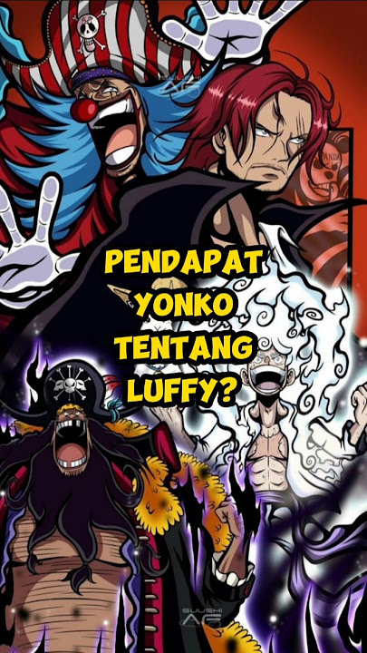 Pendapat Yonko Tentang Luffy?? #onepiece #anime #luffy #shanks #buggy #yonko #fyp #shorts