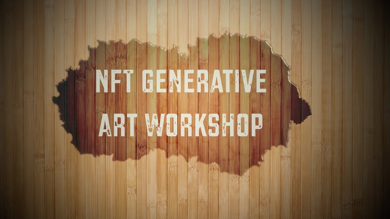 NFT Generative Art Workshop - The "Hashlips Process" - YouTube