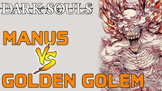 Dark Souls - Manus Father of the Abyss VS. Golden Crystal Golem!