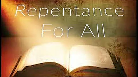 Repentance For All By Jon Doty (11-27-2022)