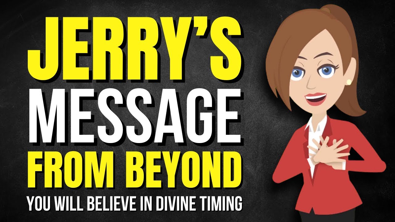 Послание Джерри извне: это заставит вас поверить в божественное время ✅ Авраам Хикс 2025