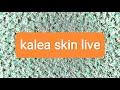 live skin kalea sekarang!