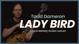 Lady Bird Chord Melody Lesson