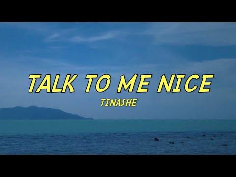 Tinashe Talk To Me Nice Lyrics 