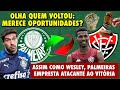 ⚠️ OLHA QUEM VOLTOU: MERECE OPORTUNIDADES? ASSIM COMO WESLEY, PALMEIRAS EMPRESTA ATACANTE AO VITÓRIA