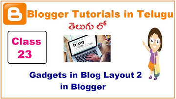 Gadgets in Blog Layout 2 in Blogger Telugu | VLR Training Class 23