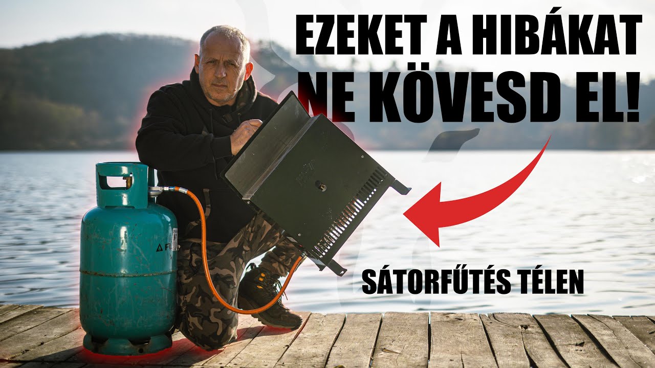 Ezeket a hibákat ne kövesd el ha sátorfűtést használsz!😱 - Pontyhorgászat télen
