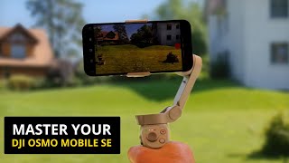 MASTER Your DJI Osmo Mobile SE - 8 CINEMATIC Shots