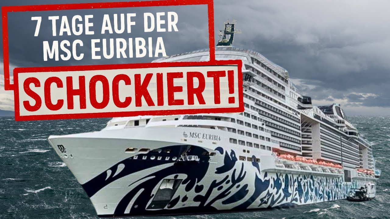 7 Tage auf der MSC Euribia – Das hat uns wirklich SCHOCKIERT!