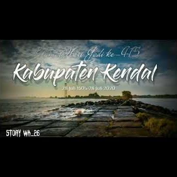 Story wa kekinan # Hari Ulang Tahunnya Kabupaten kendal