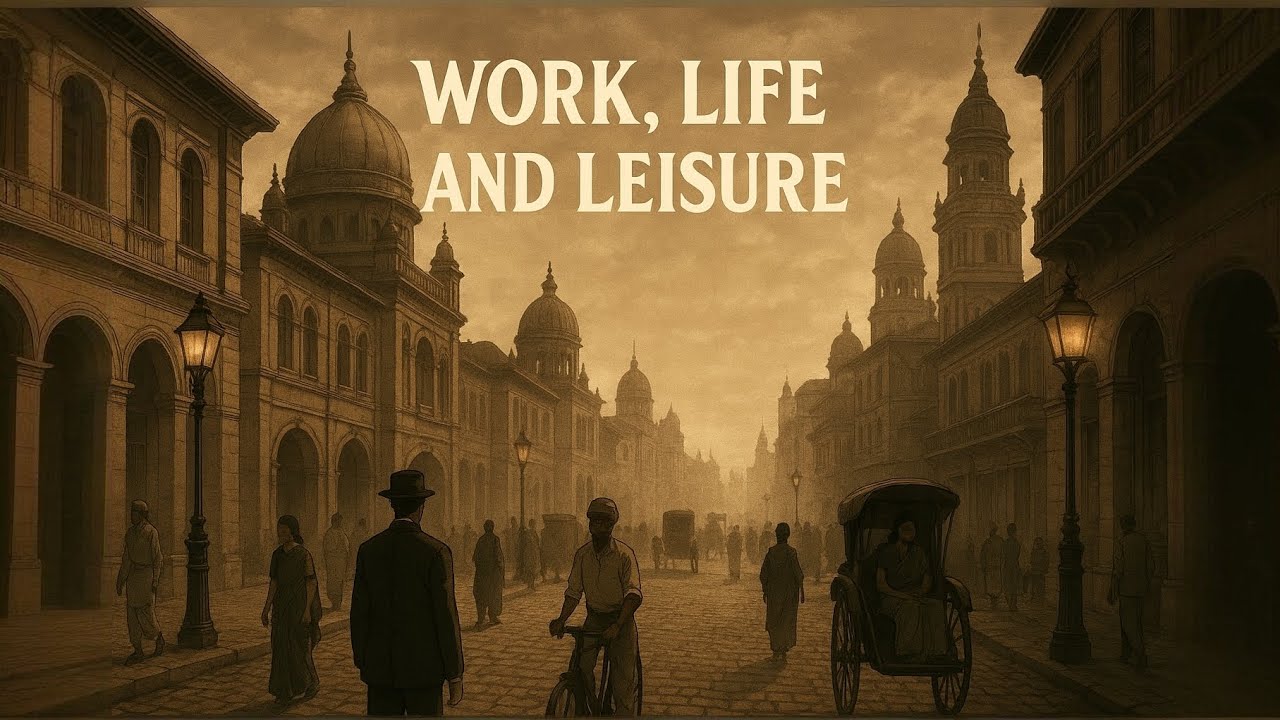 Class 10th CBSE history subject chapter 6 | Work life and leisure  