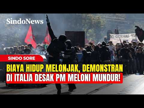 Biaya Hidup Melonjak, Demonstran di Italia Desak PM Giorgia Meloni Mundur! | Sindo Sore | 25/10
