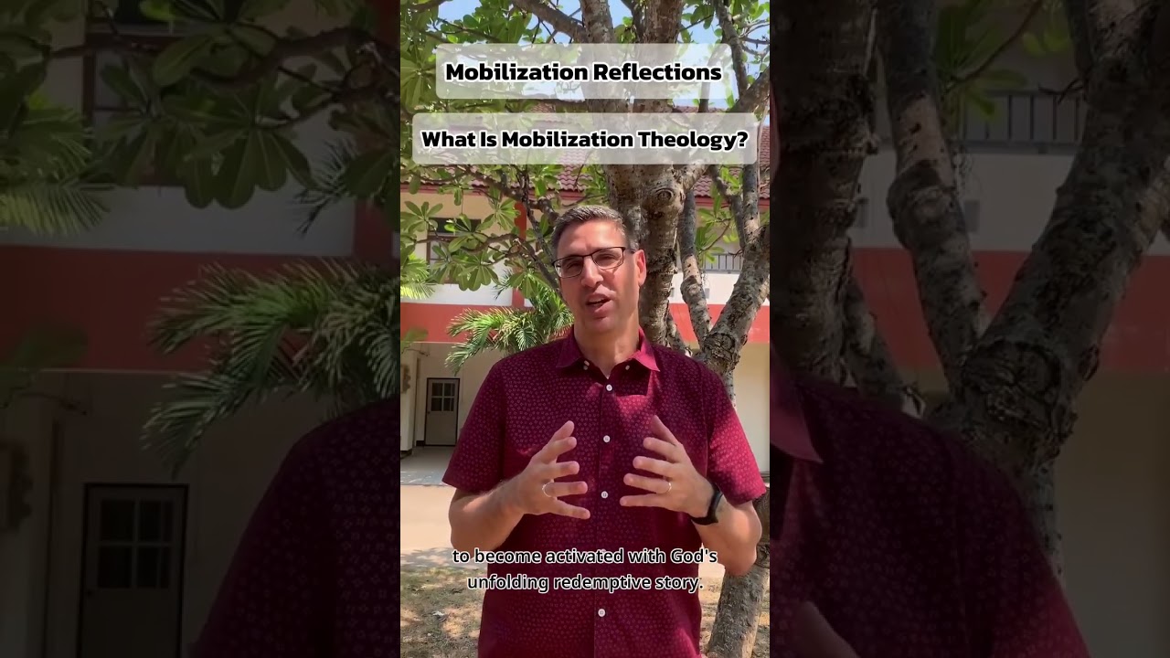 What Is Mobilization Theology?