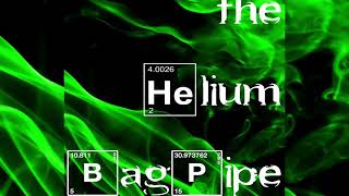 The Helium Bagpipe