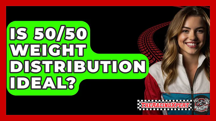 Is 50/50 Weight Distribution Ideal? - The Racing Xpert