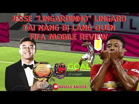 JESSE "LINGARDINHO" LINGARD TÀI NĂNG BỊ QUÊN LÃNG FIFA MOBILE REVIEW
