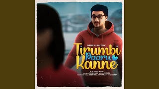 Tirumbi Paaru Kanne