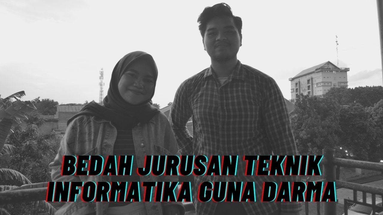 Bedah Jurusan Teknik Informatika Universitas Guna Darma