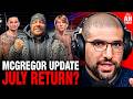 Conor McGregor Confirms Fight Return; Ariel Helwani Reacts to New Info