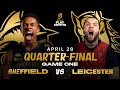Playoffs sheffield vs leicester game 01  live