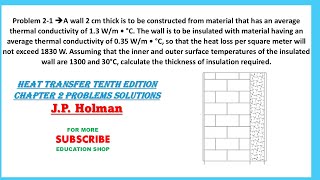 Problem 2.1 from chapter 2 of book Heat Transfer 10th edition by J.P Holman