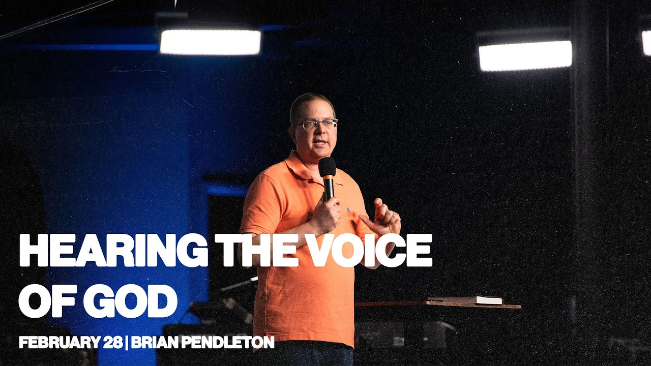 Hearing the Voice of God | Brian Pendleton