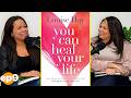 HEAL YOUR LIFE NOW