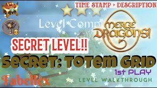 Secret: Totem Grid Secret Hidden Level | 3 Stars | Merge Dragons! | Level Walkthrough | by Fabellex