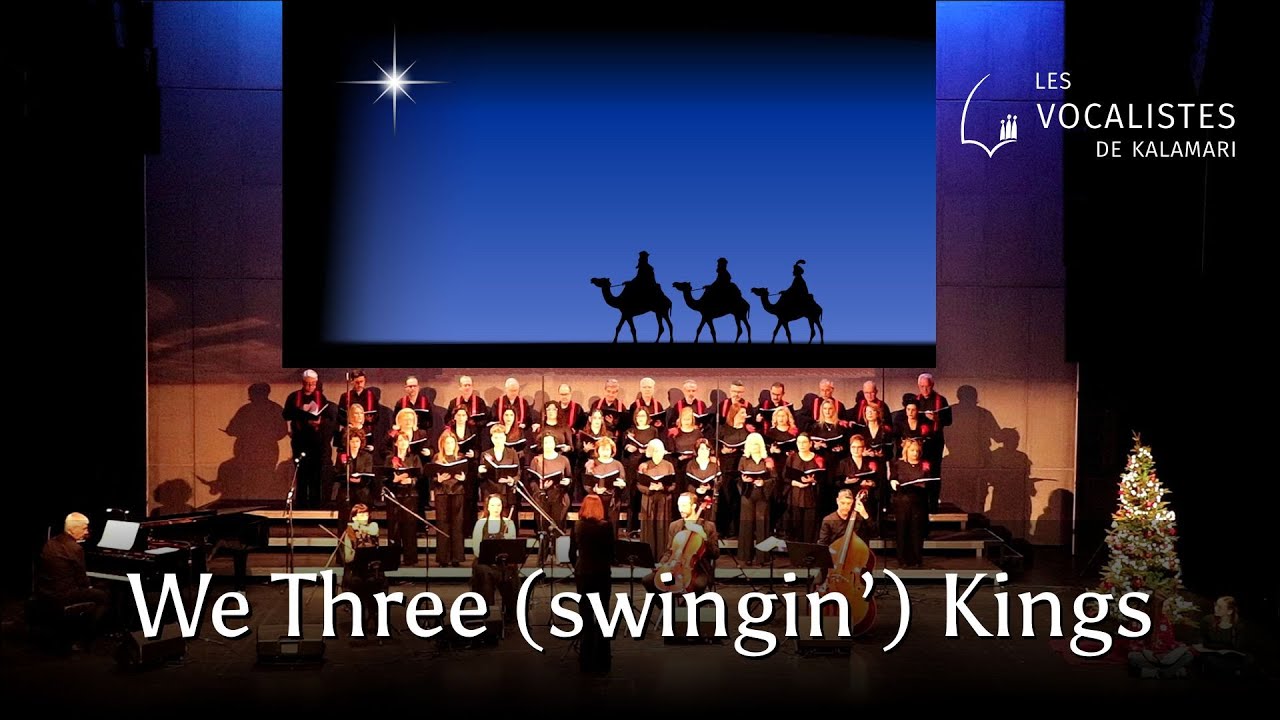 We Three (swingin') Kings | Les Vocalistes de Kalamari | 2025