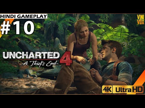 UNCHARTED 4  A Thief's End - Hindi Gameplay - Part 10 ( 4K 60ᶠᵖˢ Ultra settings RTX ON )