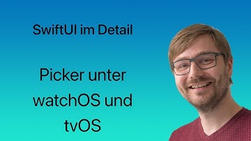 SwiftUI im Detail | Lesson #23 | Picker unter watchOS und tvOS