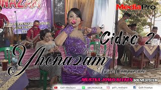 Cidro 2 - Yohaena Lyla | Yhonazam Music | Mustika Sound