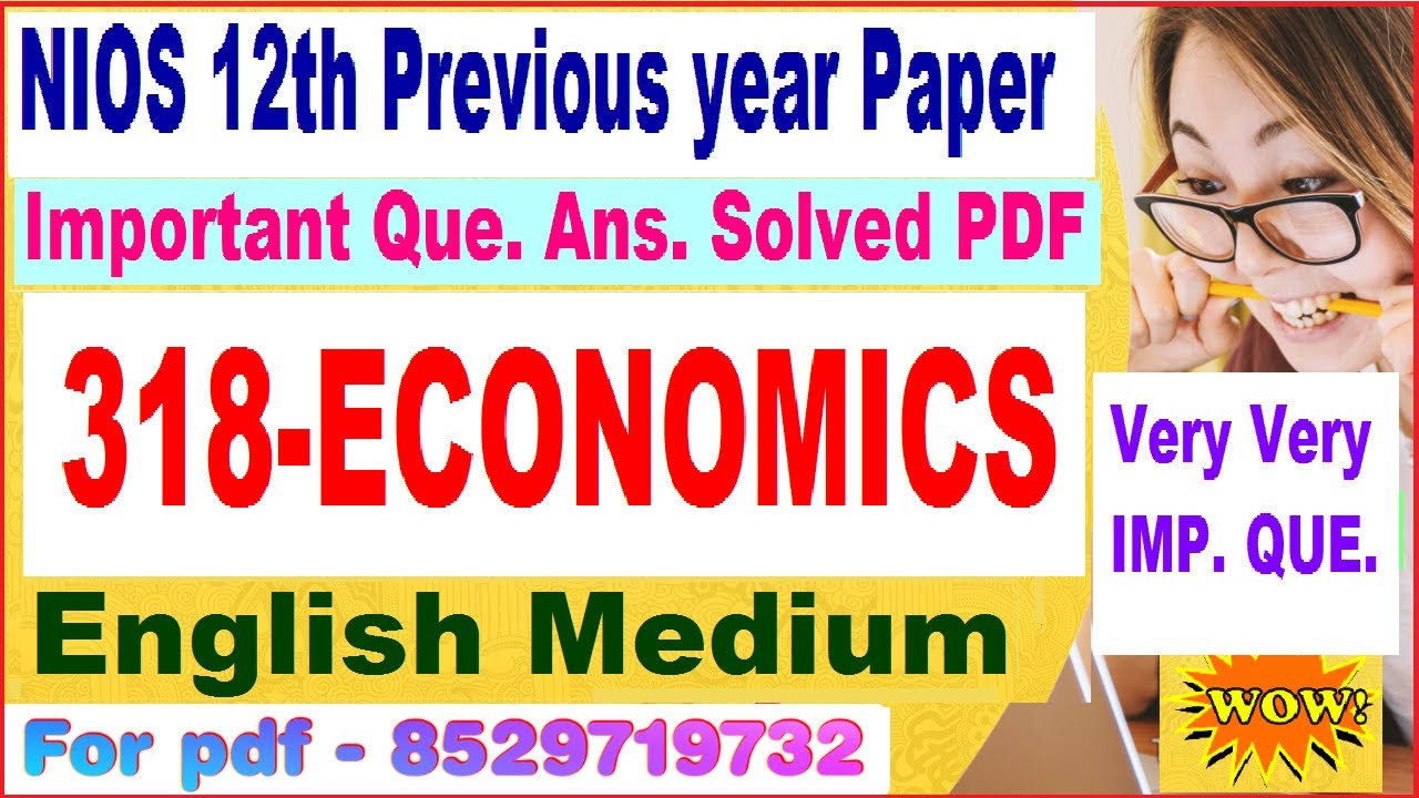 NIOS 318 economics previous year question paper  || NIOS economics 318 important questions english