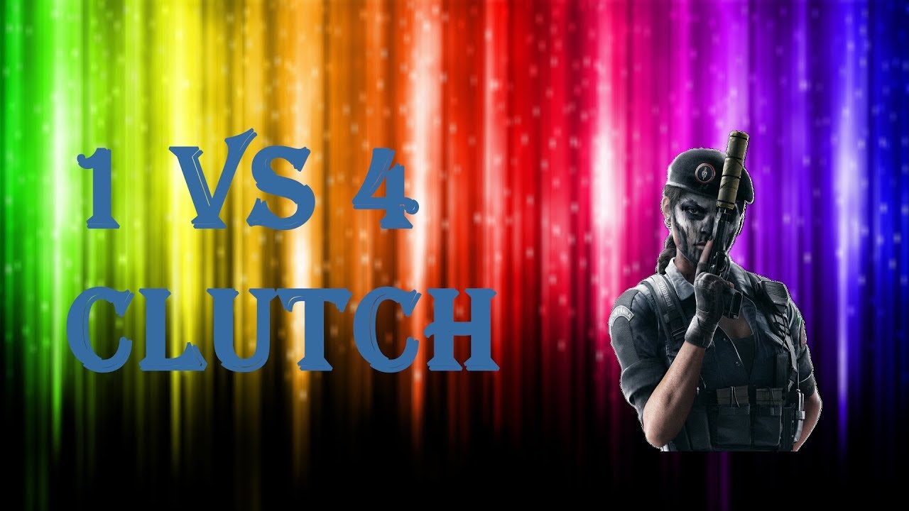 1 vs 4 CLUTCH - Rainbow six siege - YouTube