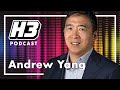 Andrew Yang - H3 Podcast #209