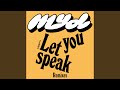 Miniature de la vidéo de la chanson Let You Speak (Akufen Remix)