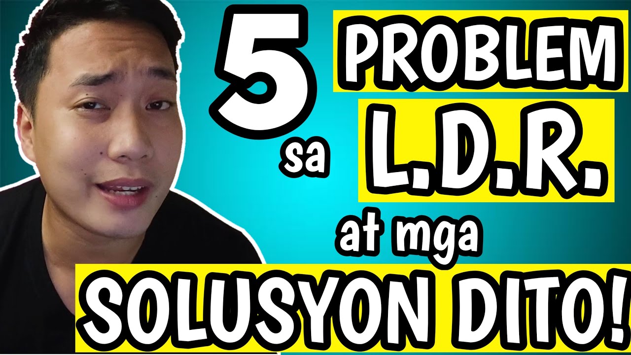 Common Problem sa LDR at Paano ito Maayos!
