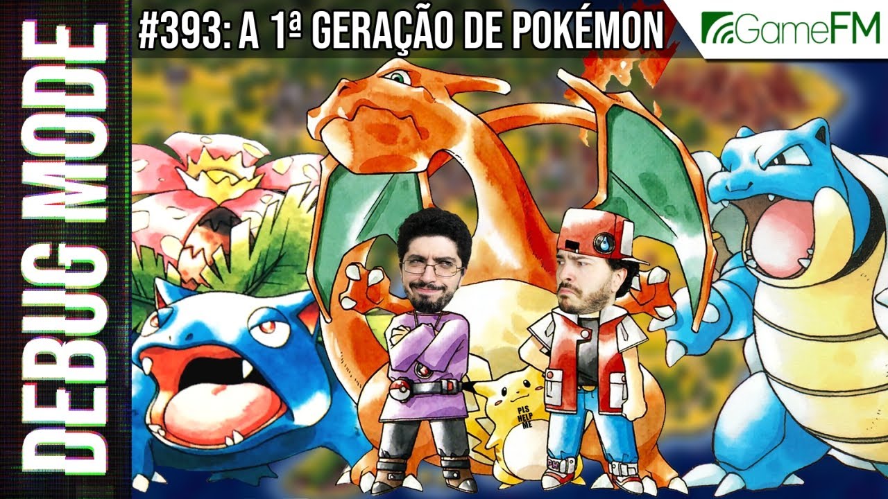 Debug Mode #393: A 1ª geração de Pokémon – Podcast - YouTube