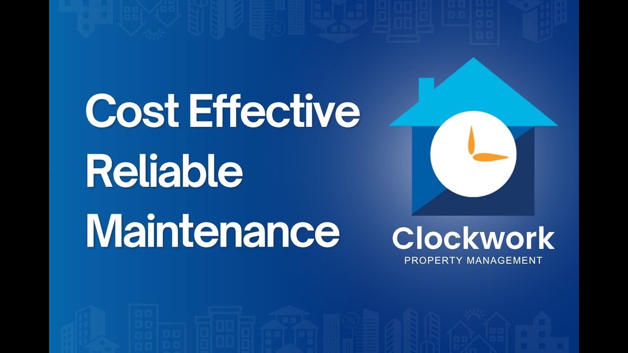 Cost-Effective Property Maintenance | Clockwork PM