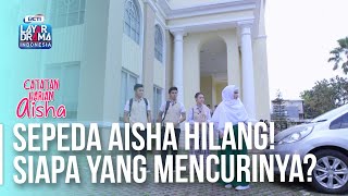 GAWAT!!! Sepeda Aisha Hilang! Siapa yang Mencurinya? 😱| CATATAN HARIAN AISHA | EPS.1-2 | PART (2/6)