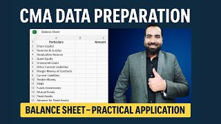 Lecture 54: CMA Data Preparation Part 5 | Balance Sheet Explained with Practical Examples