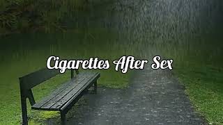 Cry - Cigarettes After Sex