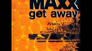 Maxx - Get away (remix)