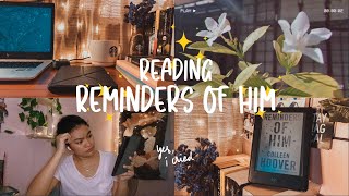 reading reminders of him 🥺 + new book sets 🤩 reading vlog #7