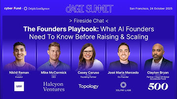 "The Founders Playbook: What AI Founders Need To Know Before Raising & Scaling" | dAGI Summit 2025