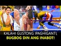 KALAHI GUSTONG IPAGHIGANTI, BUGBOG DIN ANG INABOT!