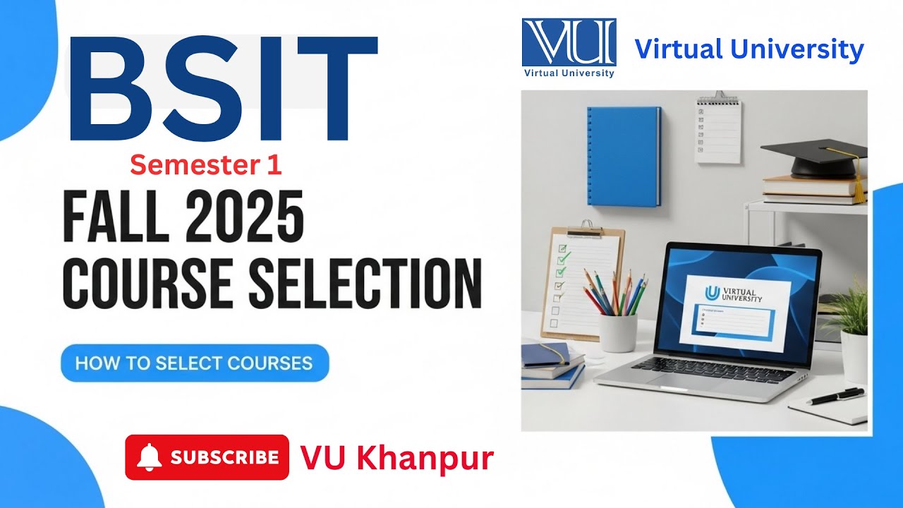 𝐁𝐒 𝐈𝐧𝐟𝐨𝐫𝐦𝐚𝐭𝐢𝐨𝐧 𝐓𝐞𝐜𝐡𝐧𝐨𝐥𝐨𝐠𝐲 | 𝐒𝐞𝐦𝐞𝐬𝐭𝐞𝐫 1 | 𝐂𝐨𝐮𝐫𝐬𝐞 𝐒𝐞𝐥𝐞𝐜𝐭𝐢𝐨𝐧 | 𝐅𝐚𝐥𝐥 2025 | 𝐕𝐢𝐫𝐭𝐮𝐚𝐥 𝐔𝐧𝐢𝐯𝐞𝐫𝐬𝐢𝐭𝐲