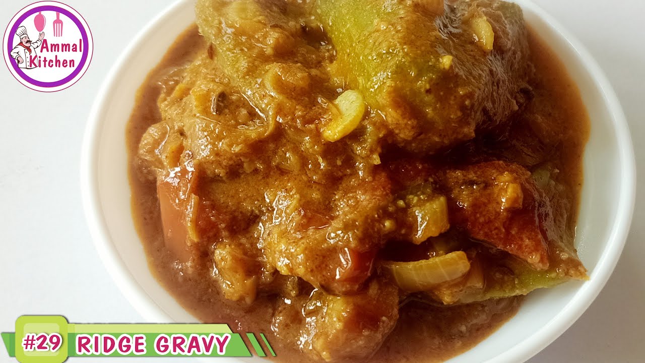 Peerkangai Gravy Peerkangai Gravy Recipe Ridge Gourd Gravy