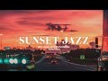 [𝐒𝐔𝐍𝐒𝐄𝐓 𝐉𝐀𝐙𝐙] 룰루랄라🎶 기분좋은 퇴근길 재즈플레이리스트🚘 Relaxing Jazz Piano Music💕